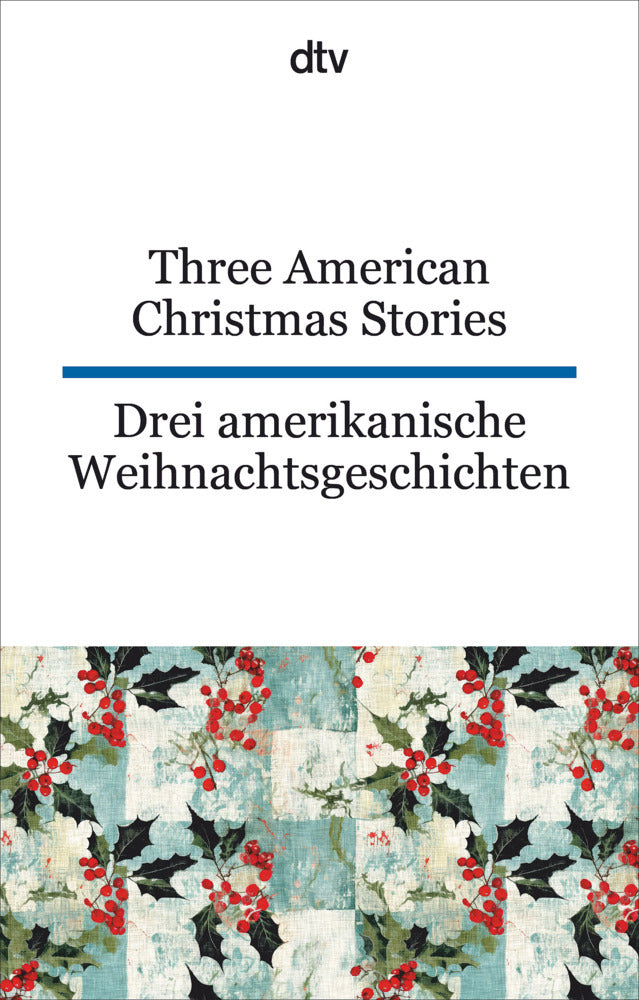 Three American Christmas Stories. Drei amerikanische Weihnachtsgeschichten (Lyman Frank Baum)