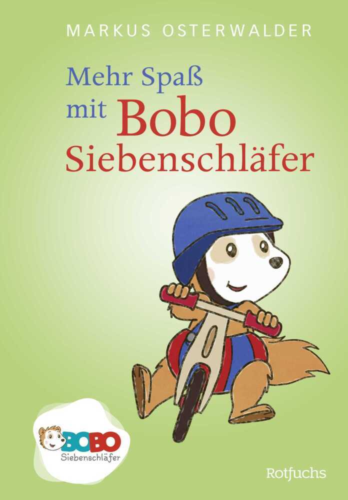 Mehr Spaß mit Bobo Siebenschläfer (Markus Osterwalder)