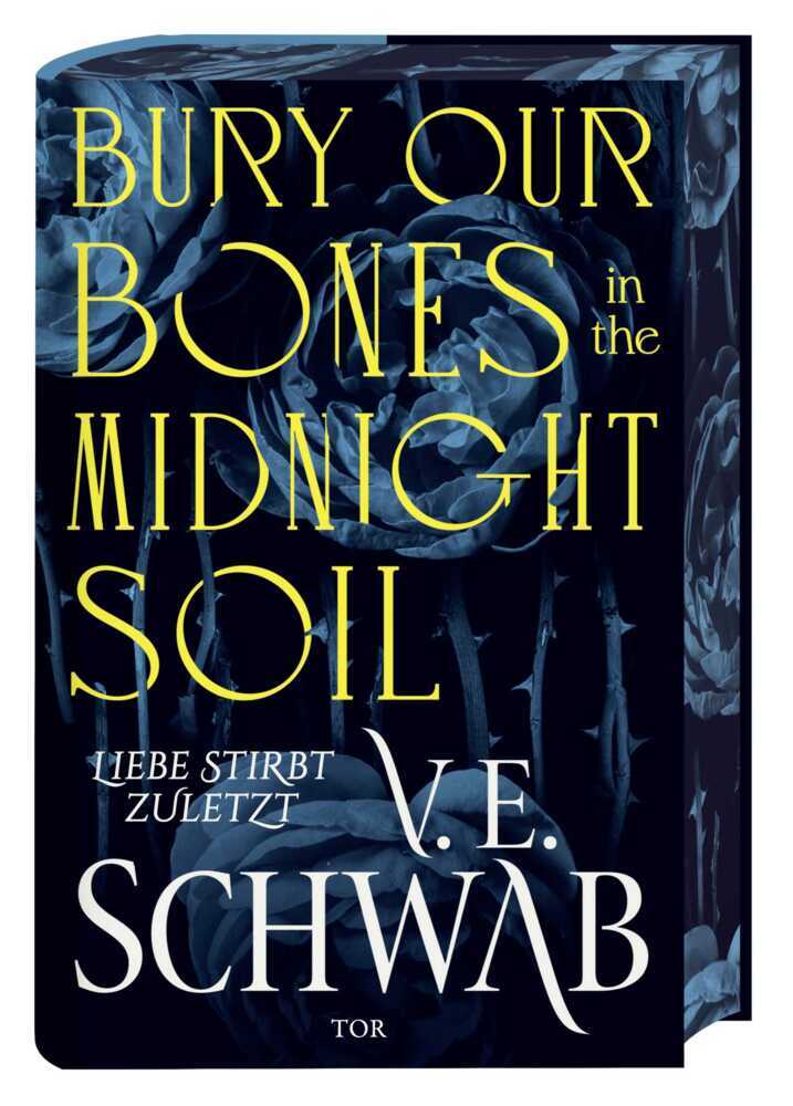 Bury Our Bones in the Midnight Soil (V. E. Schwab)