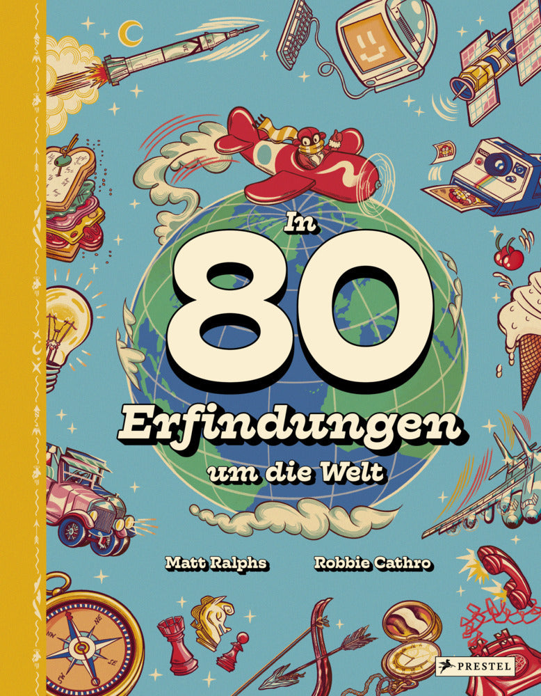 In 80 Erfindungen um die Welt (Matt Ralphs)