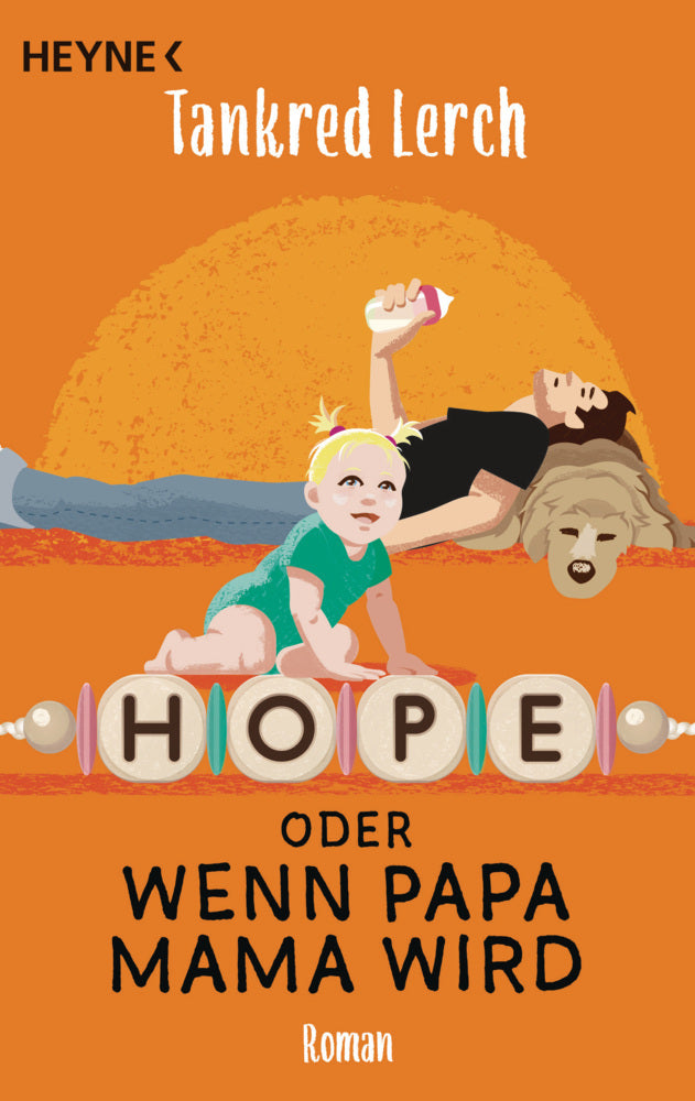 Hope oder wenn Papa Mama wird (Tankred Lerch)