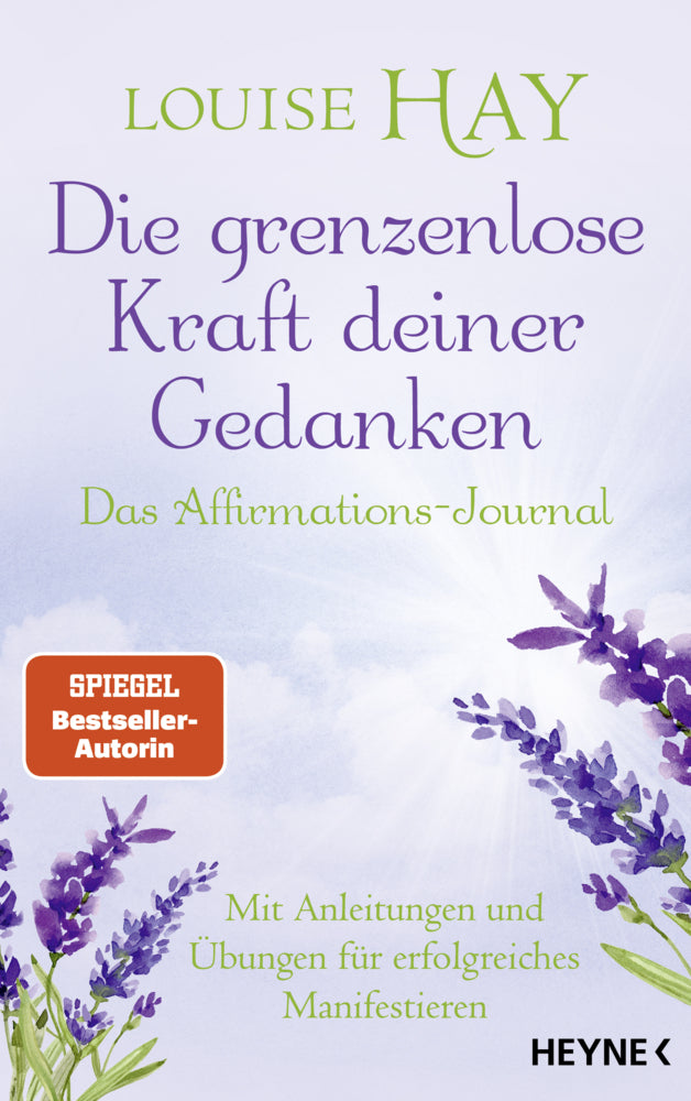 Die grenzenlose Kraft deiner Gedanken. Das Affirmations-Journal (Louise Hay)
