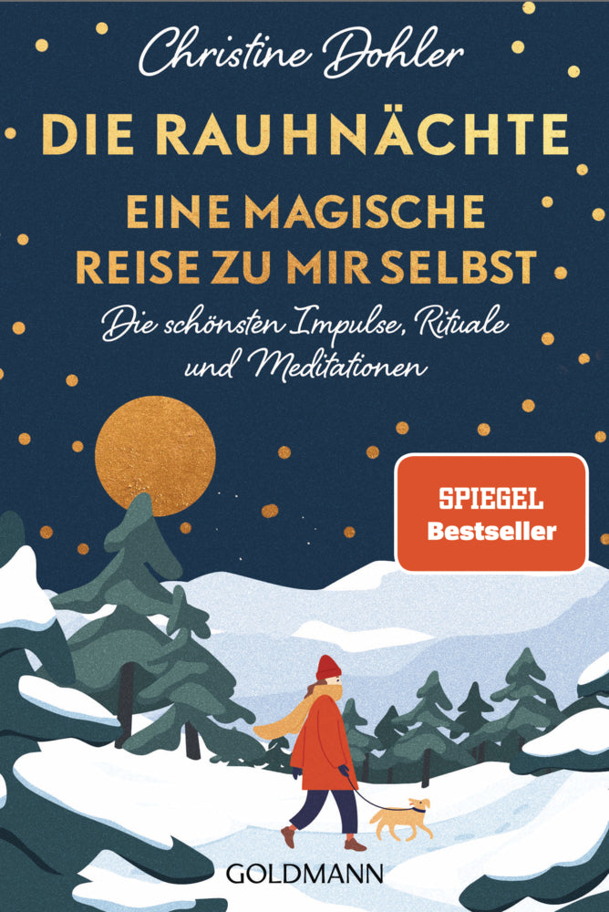 Die Rauhnächte - Eine magische Reise zu mir selbst (Christine Dohler)