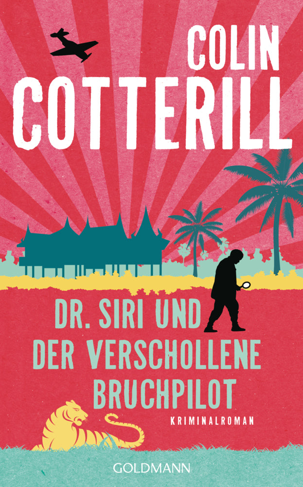 Dr. Siri und der verschollene Bruchpilot (Siri 15) (Colin Cotterill)