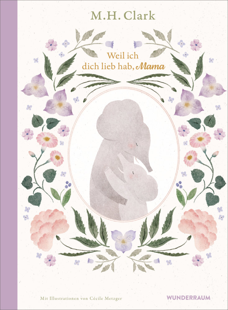 Weil ich dich lieb hab, Mama (M. H. Clark)