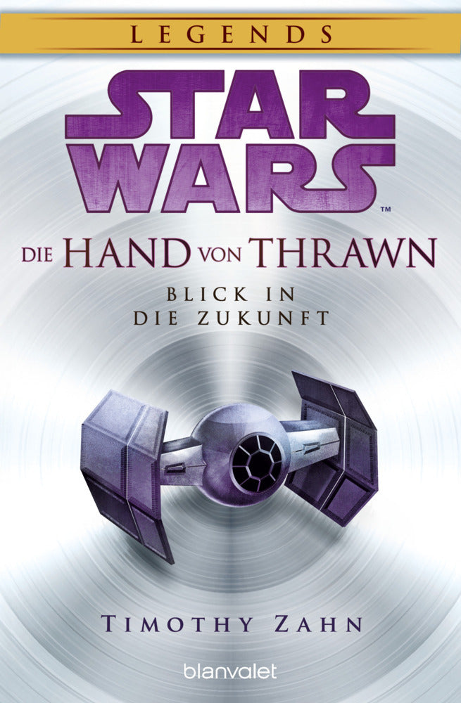 Star Wars(TM) Die Hand von Thrawn - Blick in die Zukunft (Timothy Zahn)