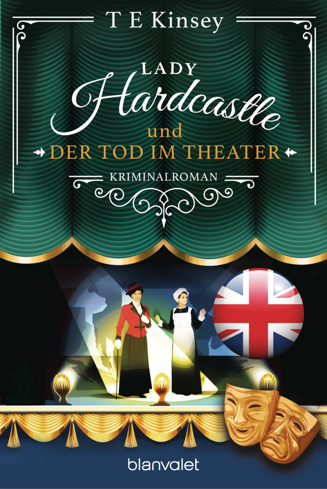 Lady Hardcastle und der Tod im Theater (T E Kinsey)