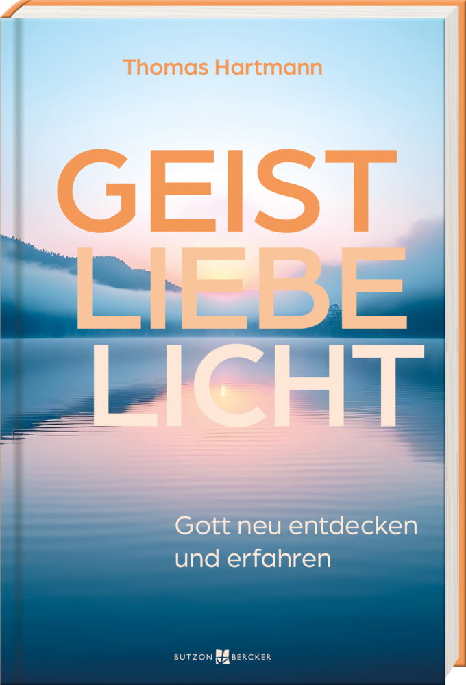 Geist - Liebe - Licht (Thomas Hartmann)