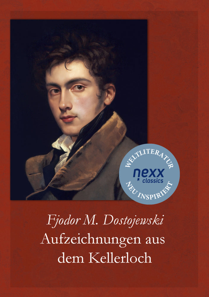 Aufzeichnungen aus dem Kellerloch (Fjodor M. Dostojewskij)