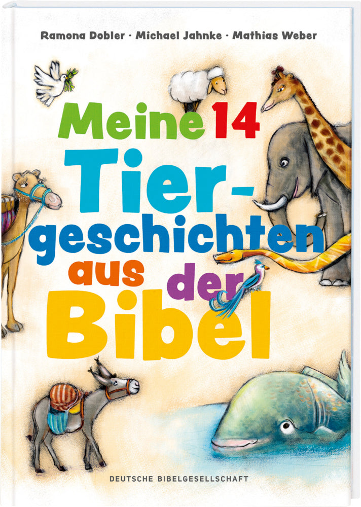 Meine 14 Tiergeschichten aus der Bibel (Ramona Dobler)