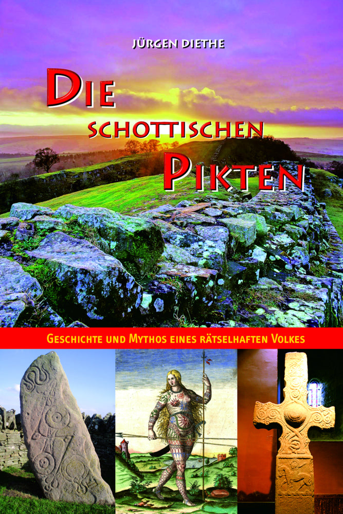 Die schottischen Pikten (Jürgen Diethe)