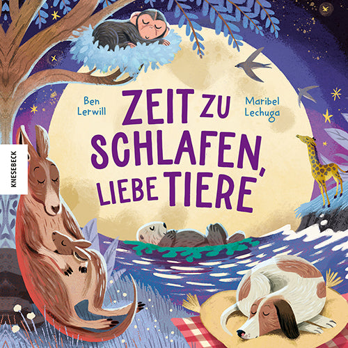 Zeit zu schlafen, liebe Tiere (Ben Lerwill)