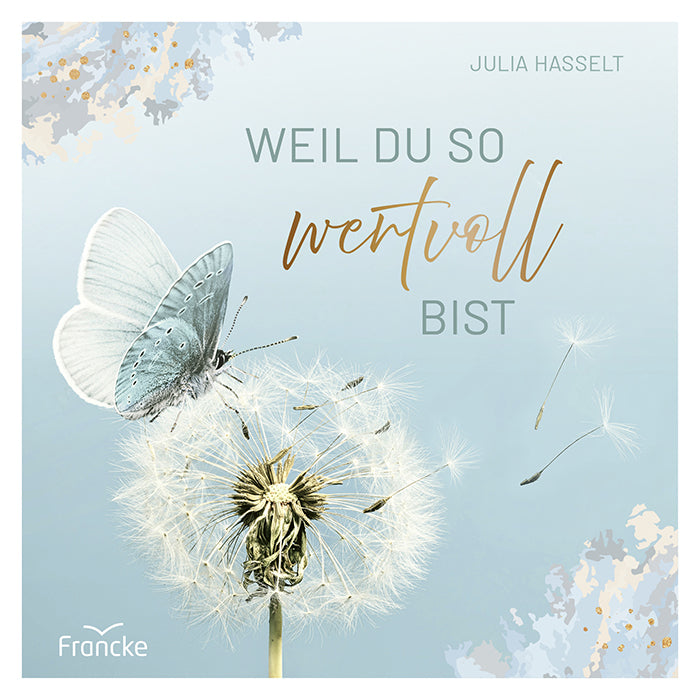 Weil du so wertvoll bist (Julia Hasselt)