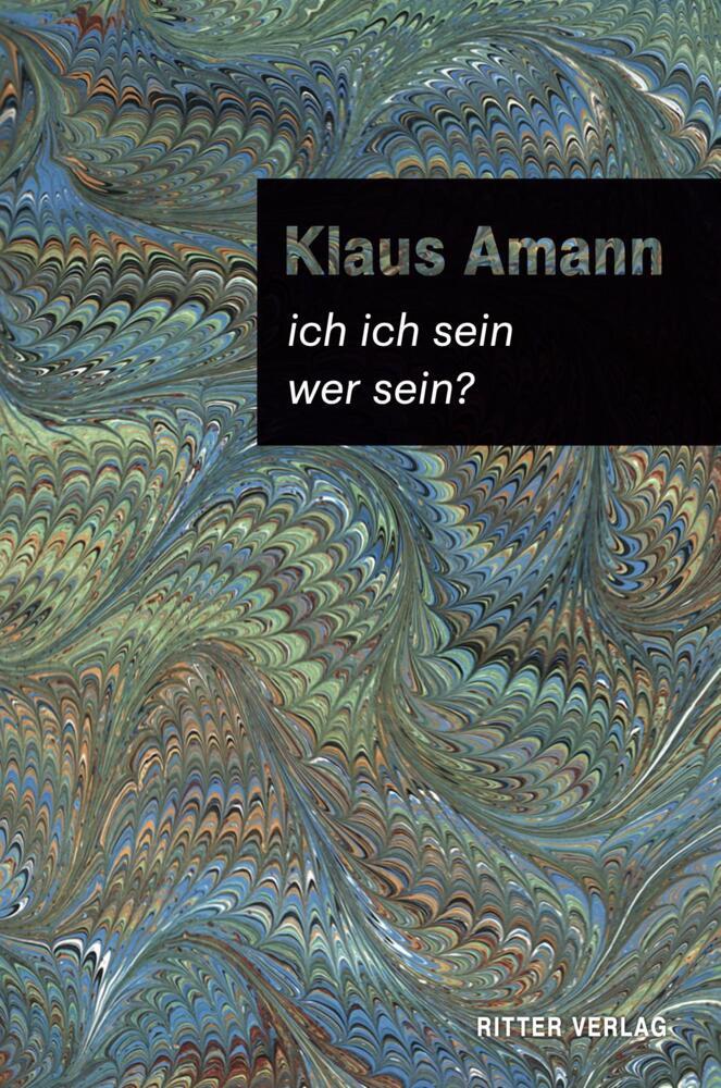ich ich sein / wer sein? (Klaus Amann)