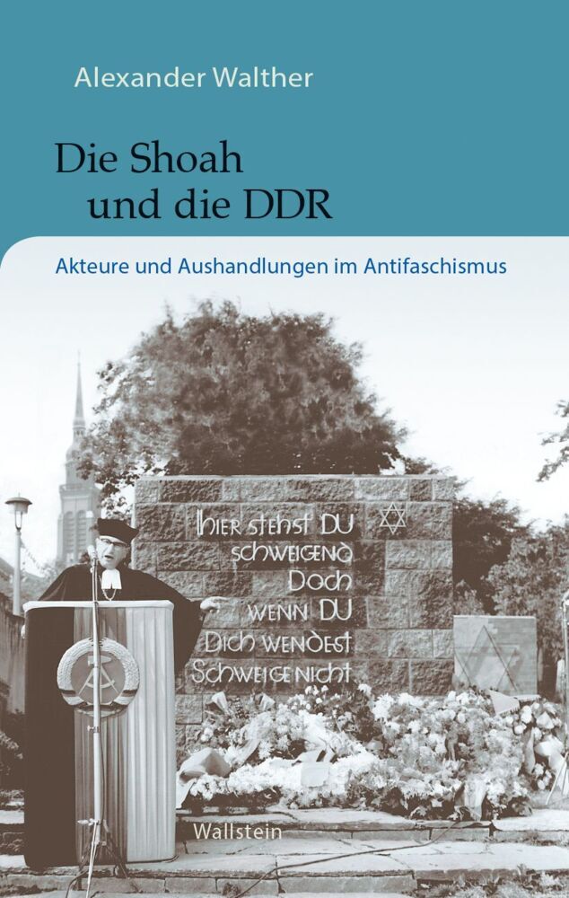 Die Shoah und die DDR (Alexander Walther)