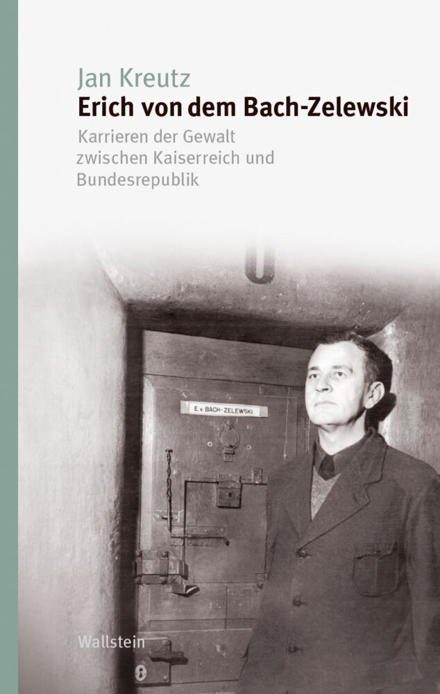 Erich von dem Bach-Zelewski (Jan Kreutz)