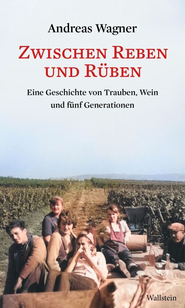 Zwischen Reben und Rüben (Andreas Wagner)