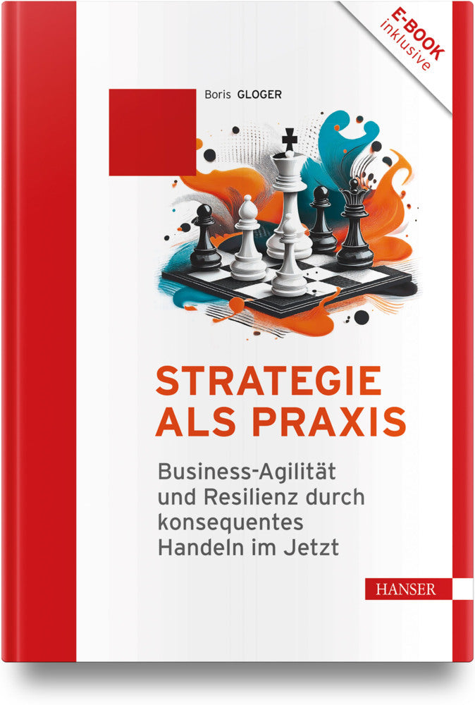 Strategie als Praxis (Boris Gloger)