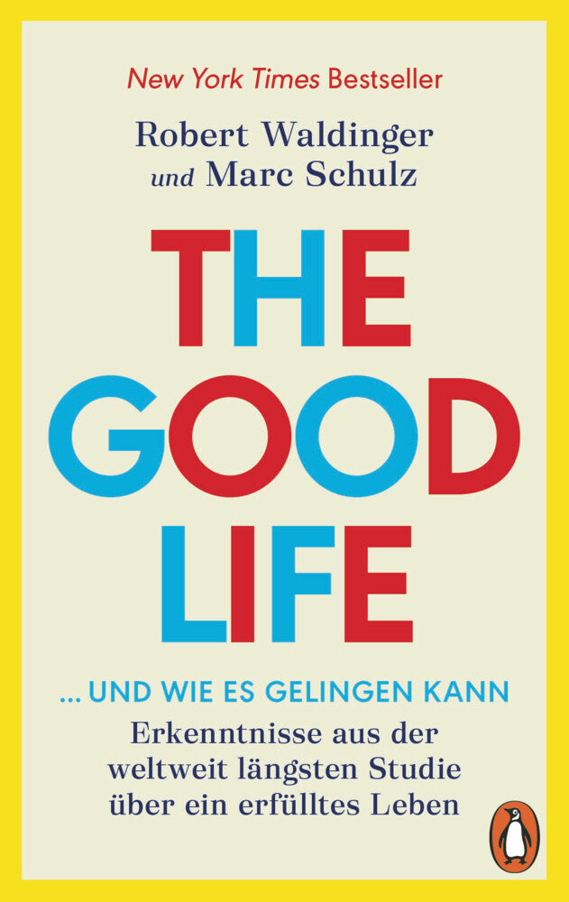 The Good Life ... und wie es gelingen kann (Robert Waldinger)