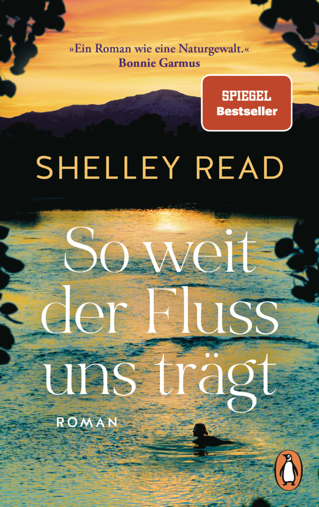 So weit der Fluss uns trägt (Shelley Read)