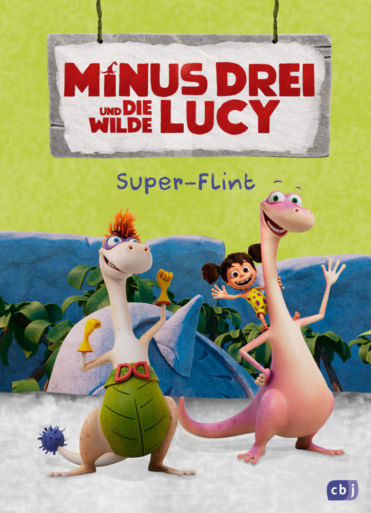Minus Drei und die wilde Lucy - Super-Flint (Ute Krause)