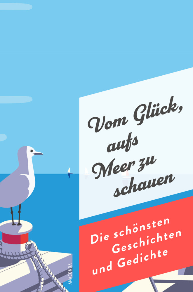 Vom Glück, aufs Meer zu schauen. Die schönsten Geschichten und Gedichte (Jan Strümpel)
