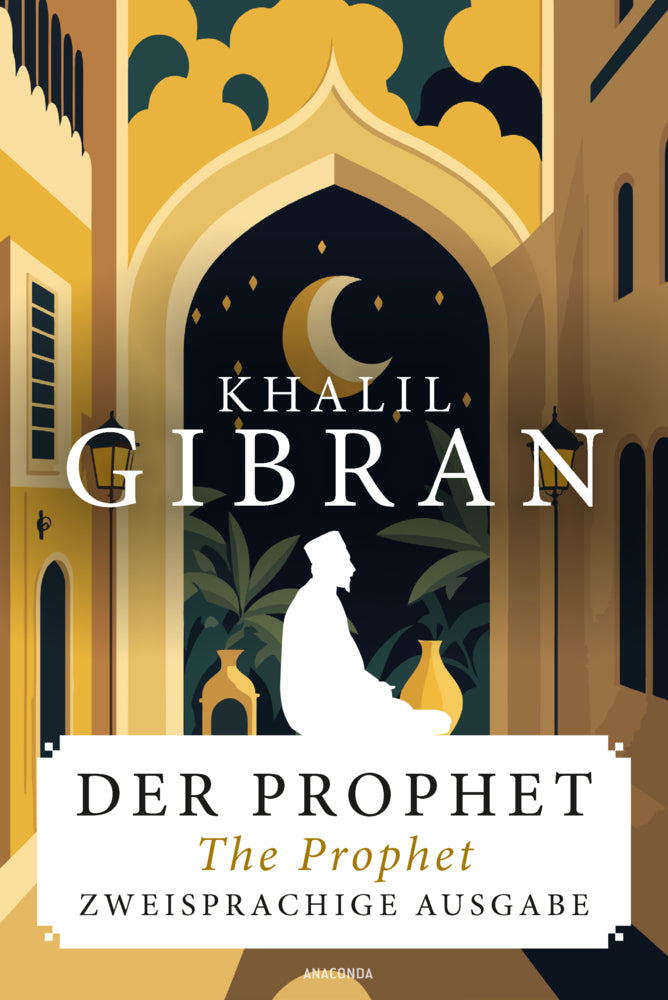 Der Prophet / The Prophet. Zweisprachige Ausgabe (Khalil Gibran)