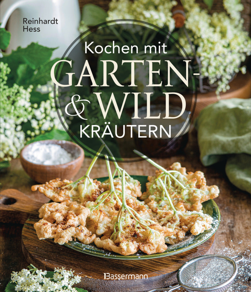 Kochen mit Garten- und Wildkräutern (Reinhardt Hess)