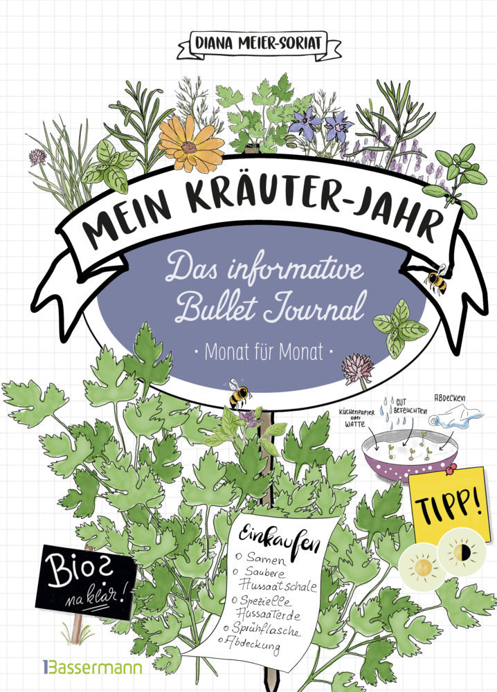 Mein Kräuter-Jahr - Das informative Bullet Journal - Monat für Monat (Diana Meier-Soriat)