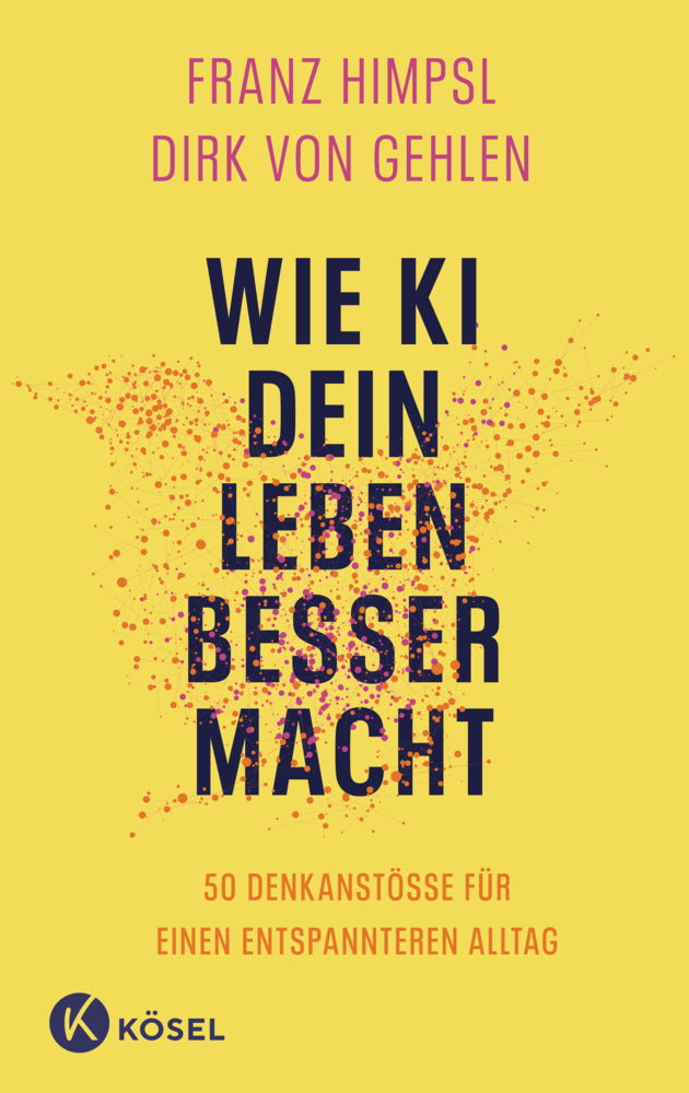 Wie KI dein Leben besser macht (Franz Himpsl)