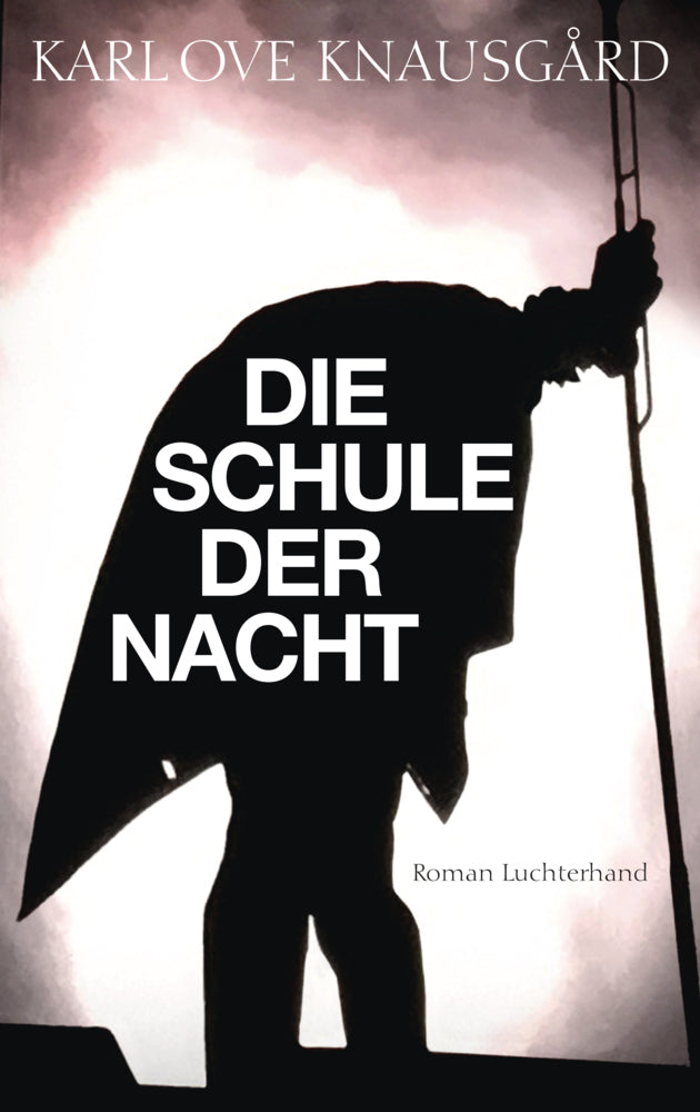 Die Schule der Nacht (Karl Ove Knausgard)