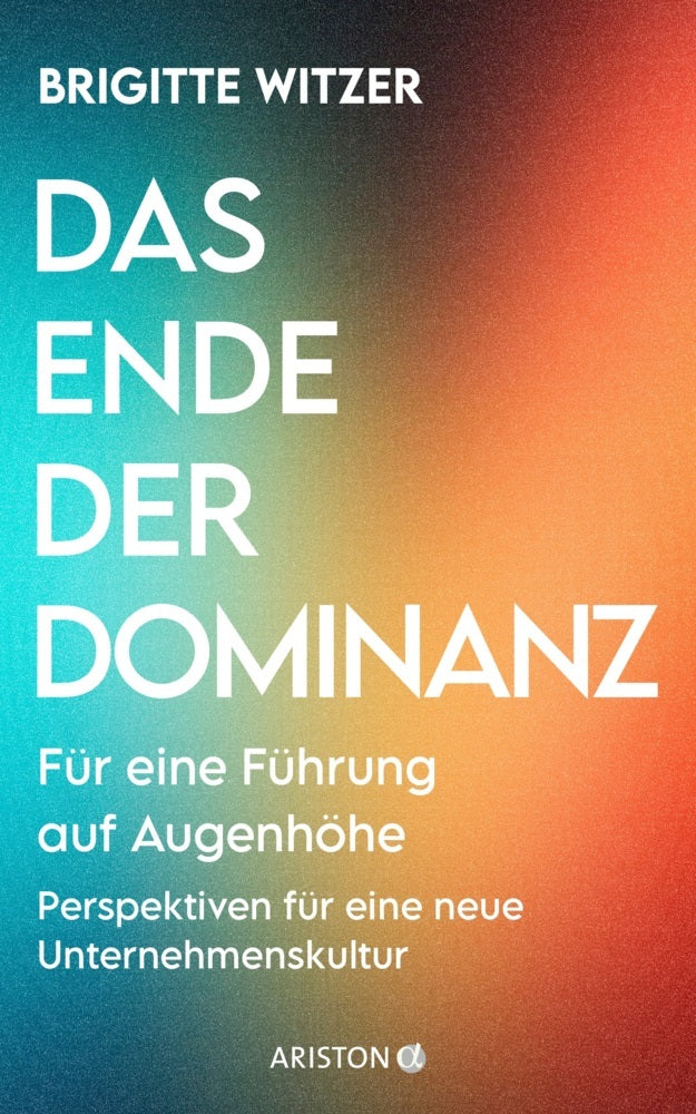 Das Ende der Dominanz (Brigitte Witzer)