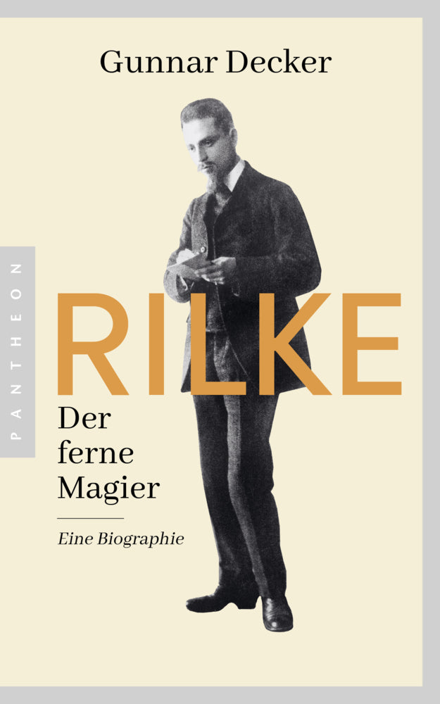 Rilke. Der ferne Magier (Gunnar Decker)