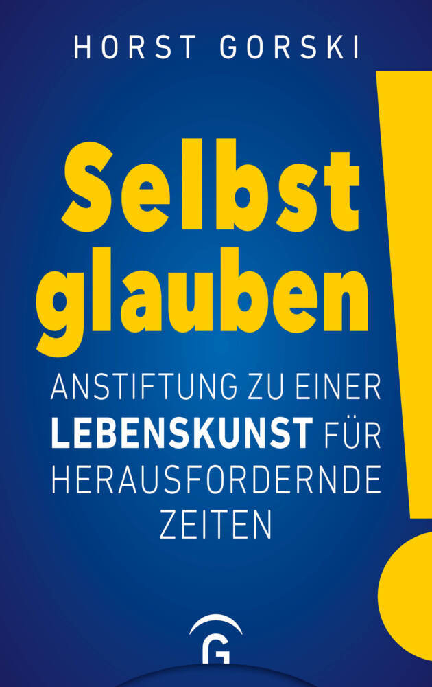 Selbst glauben! (Horst Gorski)