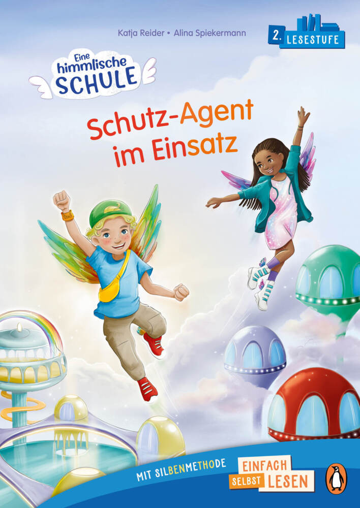 Eine himmlische Schule. Schutz-Agent im Einsatz (Katja Reider)