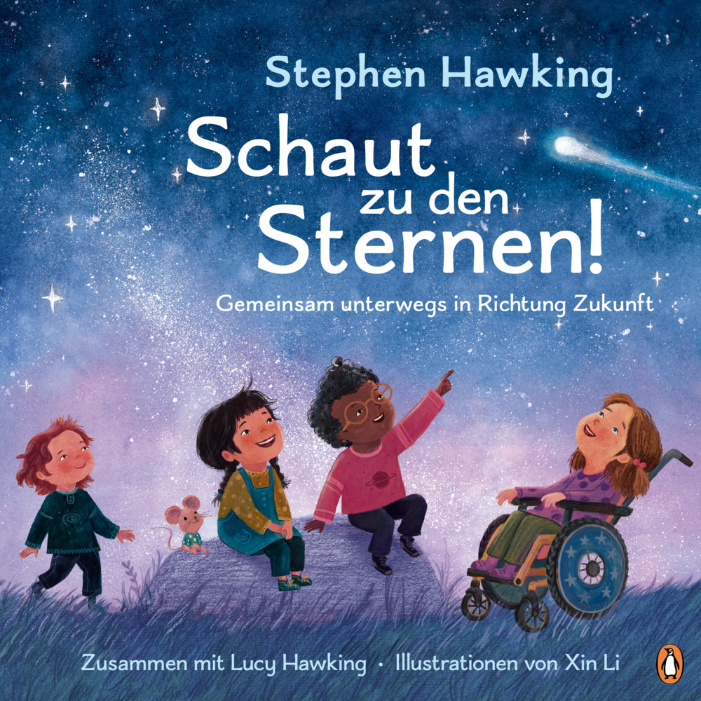 Schaut zu den Sternen! Gemeinsam unterwegs in Richtung Zukunft (Stephen Hawking)