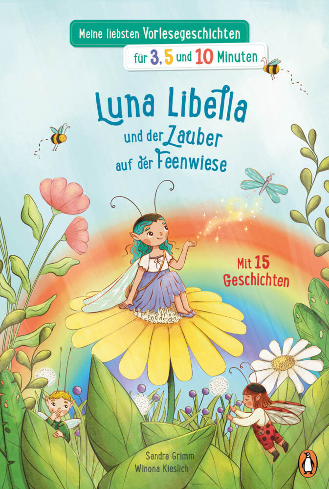 Meine liebsten Vorlesegeschichten für 3, 5 und 10 Minuten - Luna Libella - Zauber auf der Feenwiese (Sandra Grimm)