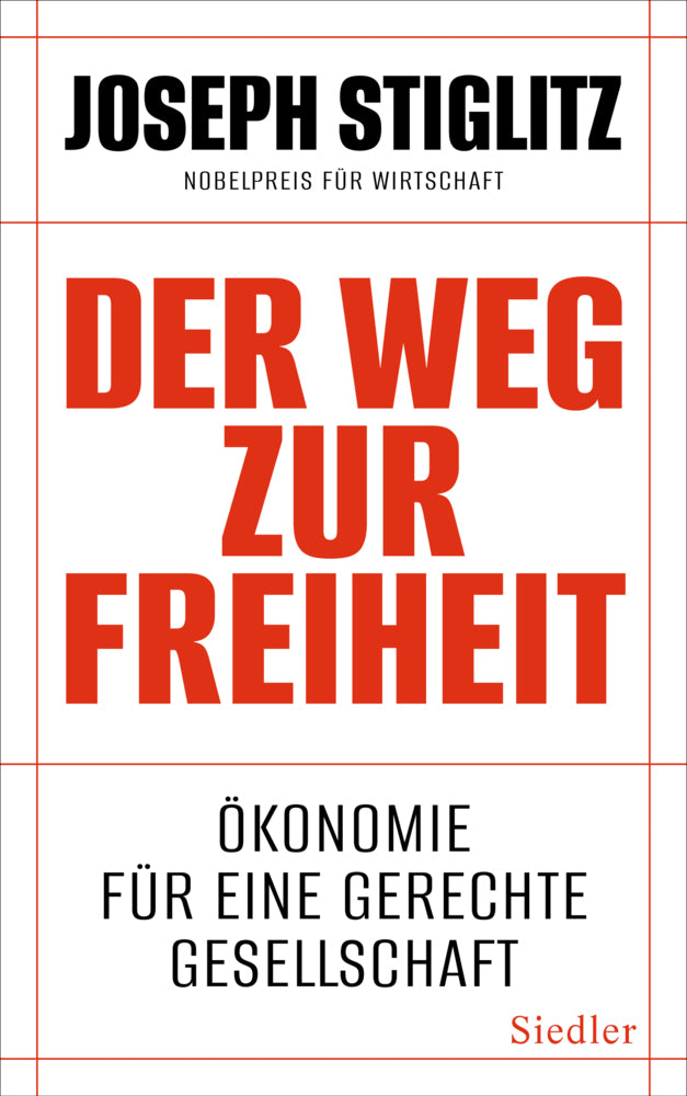 Der Weg zur Freiheit (Joseph Stiglitz)