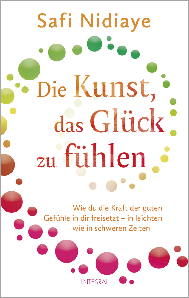Die Kunst, das Glück zu fühlen (Safi Nidiaye)