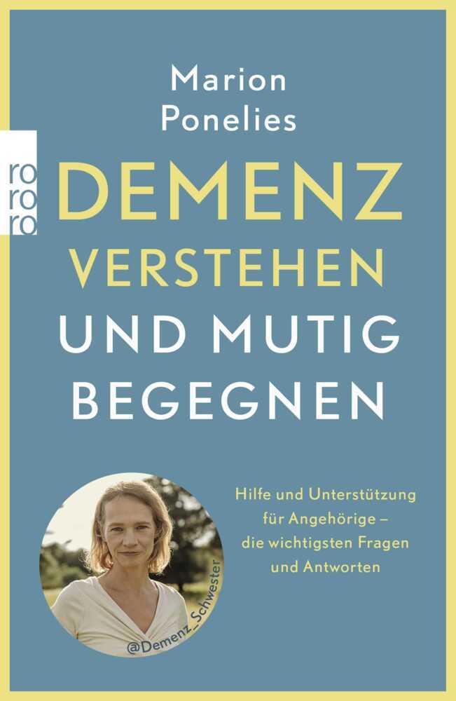 Demenz verstehen und mutig begegnen (Marion Ponelies)