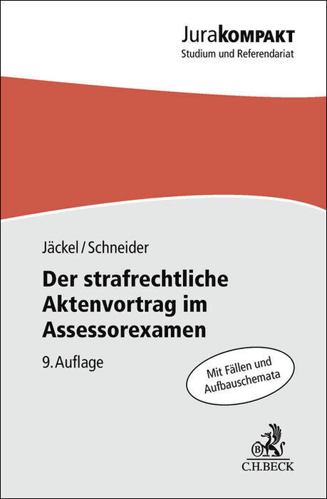 Der strafrechtliche Aktenvortrag im Assessorexamen (Holger Jäckel)