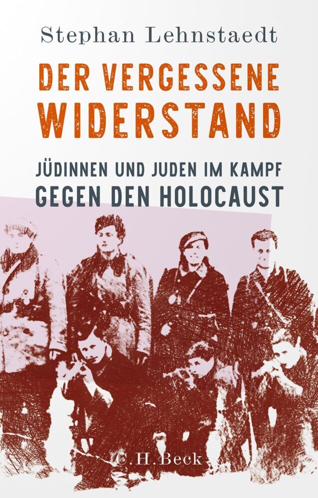 Der vergessene Widerstand (Stephan Lehnstaedt)
