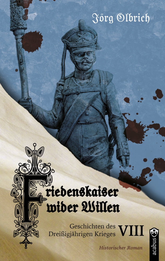 Friedenskaiser wider Willen (Jörg Olbrich)