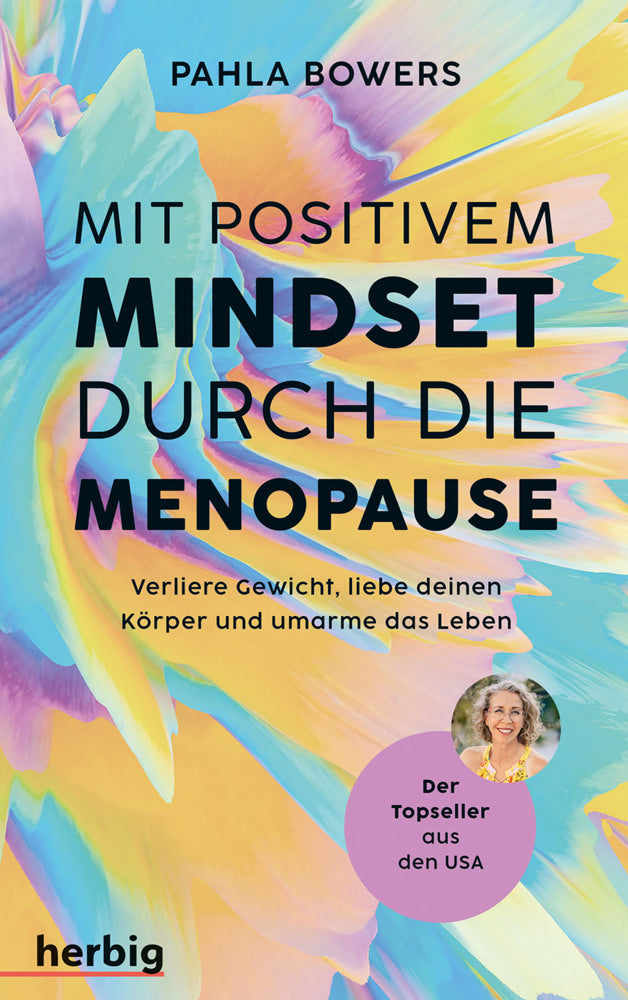 Mit positivem Mindset durch die Menopause (Pahla Bowers)