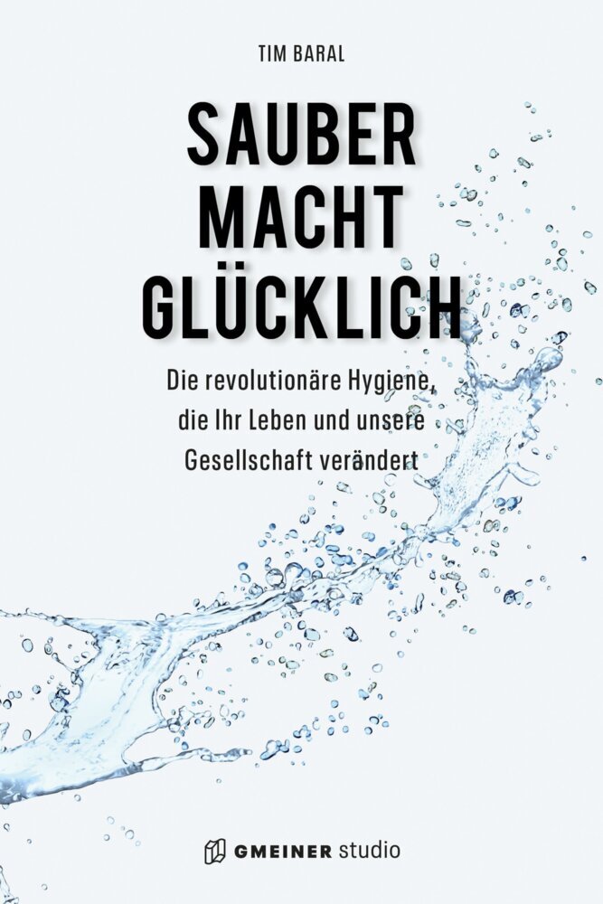 Sauber macht glücklich (Tim Baral)