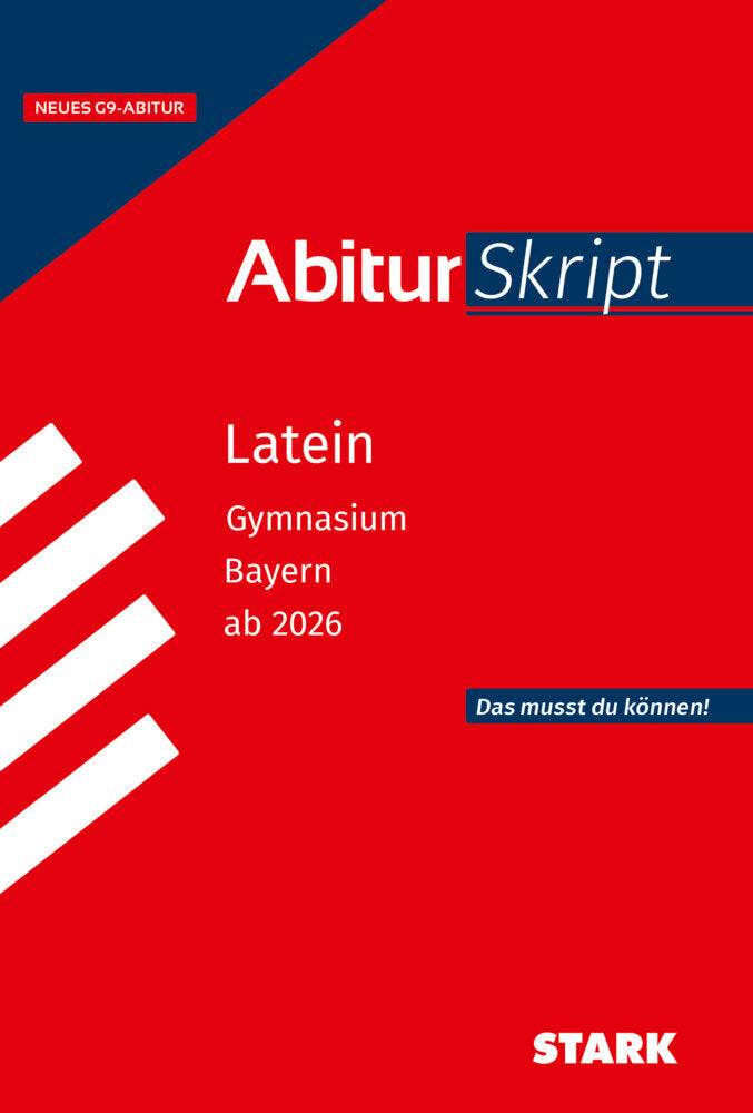 STARK Latein - AbiturSkript Bayern ab 2026 (Florian Bartl)