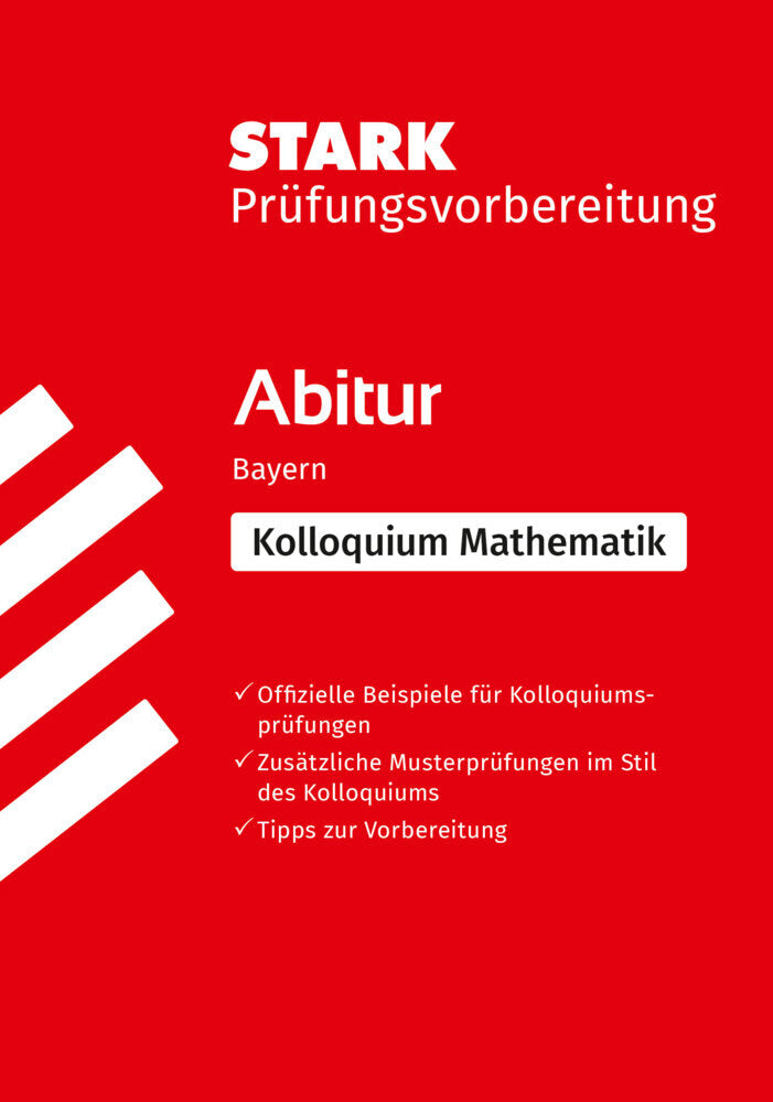STARK Mathematik Kolloquium - G9-Abitur Bayern - Prüfungsvorbereitung (Sybille Reimann)