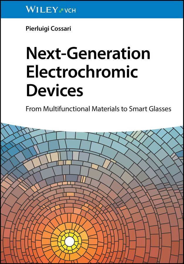 Next-Generation Electrochromic Devices (Pierluigi Cossari)