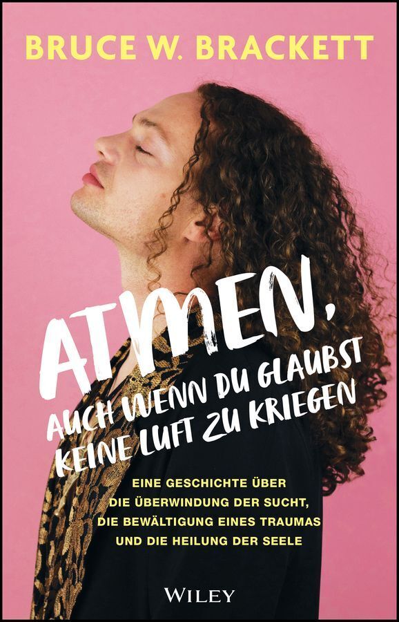 Atmen, auch wenn du glaubst, keine Luft zu kriegen (Bruce W. Brackett)