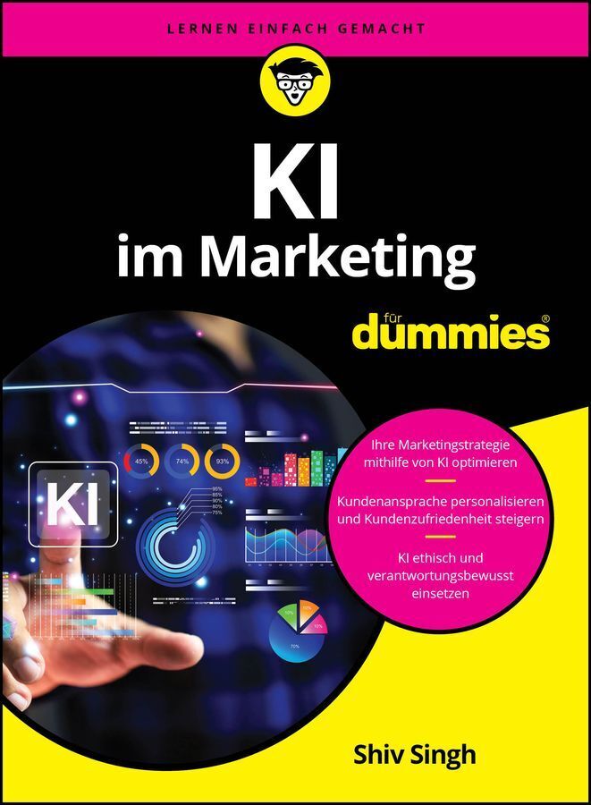 KI im Marketing für Dummies (Shiv Singh)